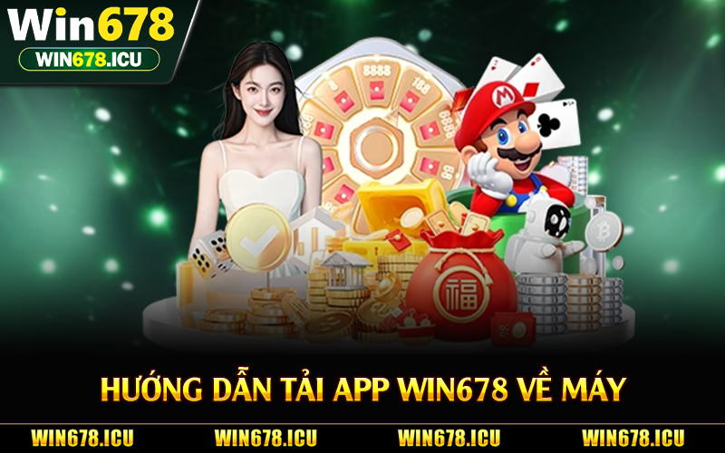 Hướng dẫn tải app Win678 về máy